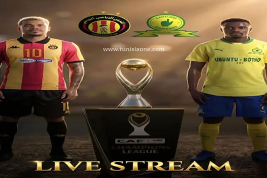 Live Stream: Esperance de Tunis vs Mamelodi Sundowns – CAF Champions League Semi-Final Lineups & Preview Live stream of Esperance de Tunis vs Mamelodi Sundowns, CAF Champions League 2026 semi-final second leg, featuring team players and the trophy.